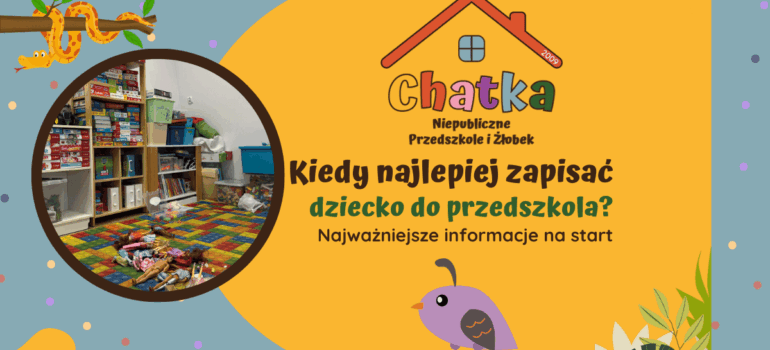 Kiedy najlepiej zapisać dziecko do przedszkola? Odpowiadamy!