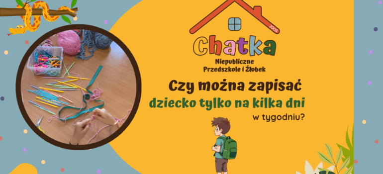 Czy można zapisać dziecko tylko na kilka dni w tygodniu?