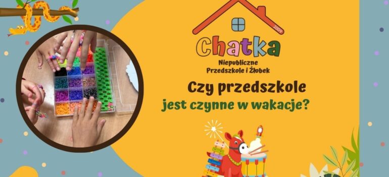 Czy przedszkole jest czynne w wakacje?