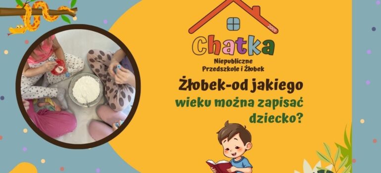 Żłobek od jakiego wieku?