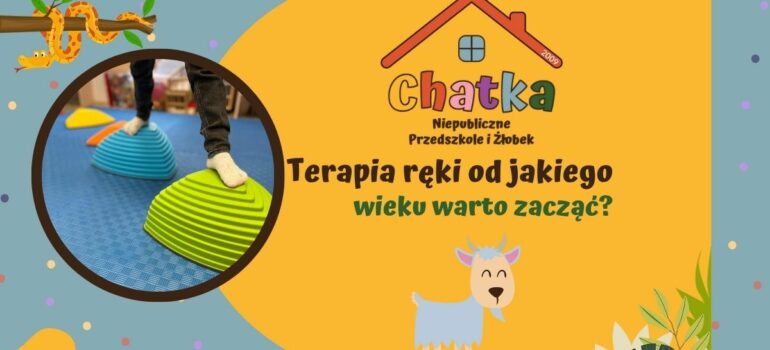 Terapia ręki od jakiego wieku warto zacząć?