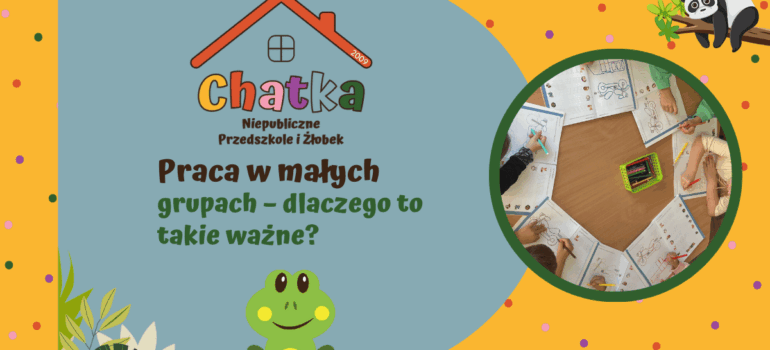 Praca w małych grupach – dlaczego to takie ważne
