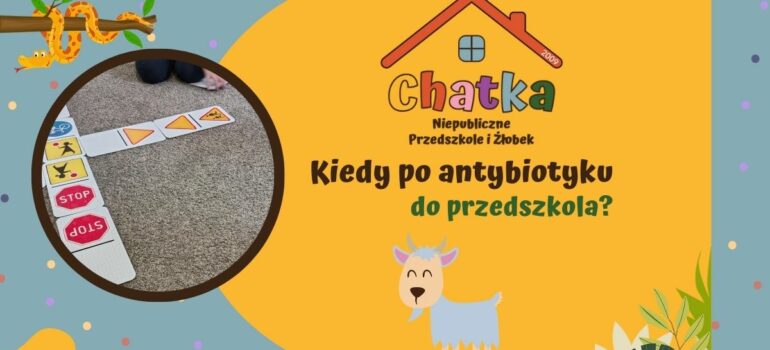 Kiedy po antybiotyku do przedszkola?